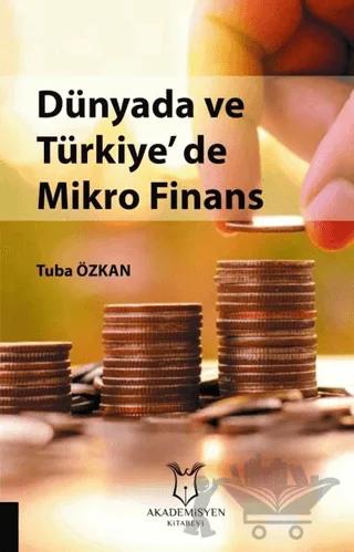Dünyada ve Türkiye'de Mikro Finans – Tuba Özkan – Akademisyen Kitabevi kitap kapağı