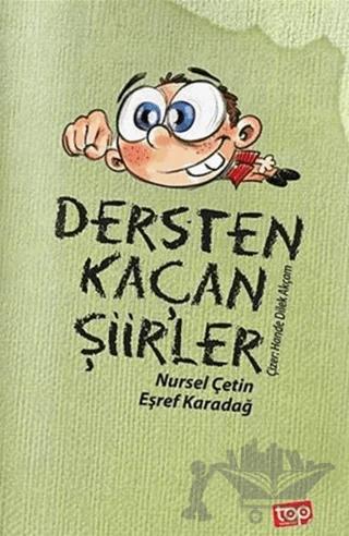 Dersten Kaçan Şiirler