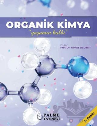 Organik Kimya - Yaşamın Kalbi