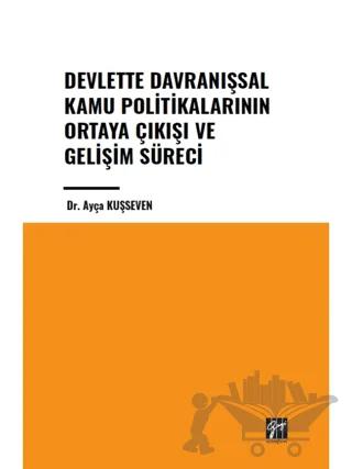 Devlette Davranışsal Kamu Politikalarının Ortaya Çıkışı ve Gelişim Süreci