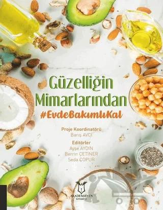 Güzelliğin Mimarlarından Evde Bakımlı Kal