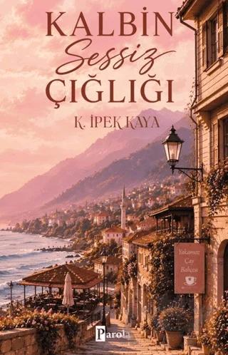 Kalbin Sessiz Çığlığı
