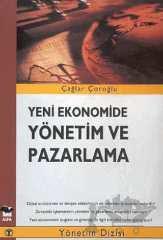 Yeni Ekonomide Yönetim ve Pazarlama