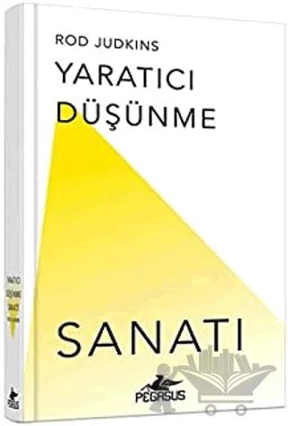 Yaratıcı Düşünme Sanatı