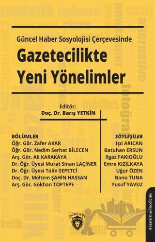 Güncel Haber Sosyolojisi Çerçevesinde Gazetecilikte Yeni Yönelimler
