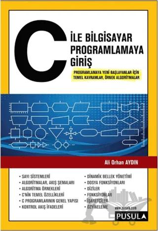 C ile Bilgisayar Programlamaya Giriş
