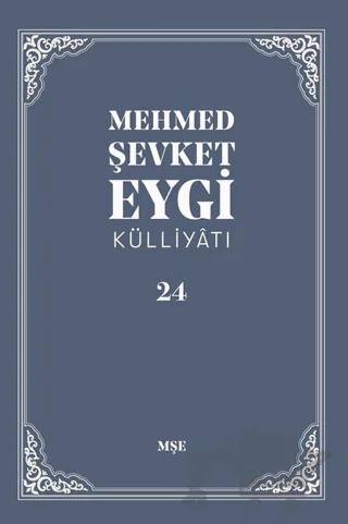 Mehmed Şevket Eygi Külliyatı - 24