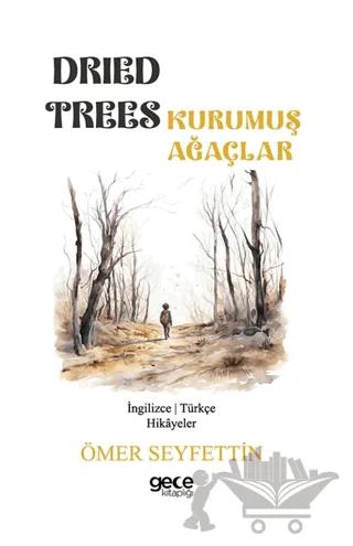 Dried Trees - Kurumuş Ağaçlar