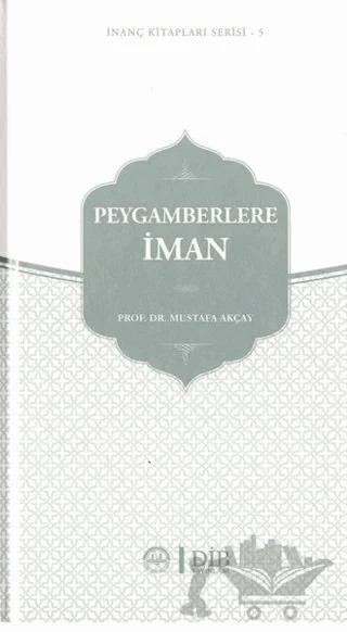 Peygamberlere İman – Mustafa Akçay – Diyanet İşleri Başkanlığı kitap kapağı