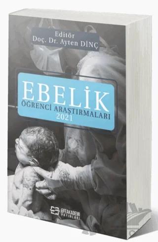 Ebelik Öğrenci Araştırmaları 2021