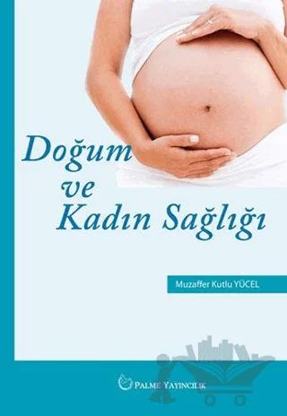 Doğum ve Kadın Sağlığı