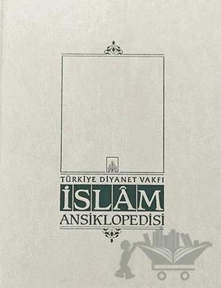 İslam Ansiklopedisi Cilt: 25