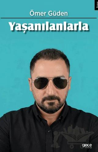 Yaşanılanlarla