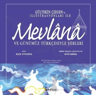 Mevlana ve Günümüz Türkçesiyle Şiirleri