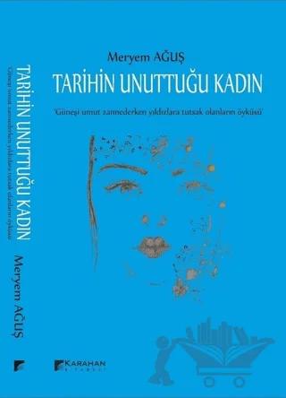 Tarihin Unuttuğu Kadın