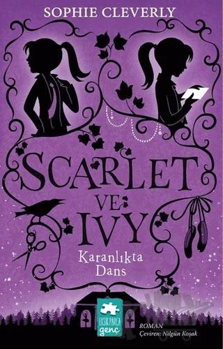 Karanlıkta Dans - Scarlet ve Ivy 3