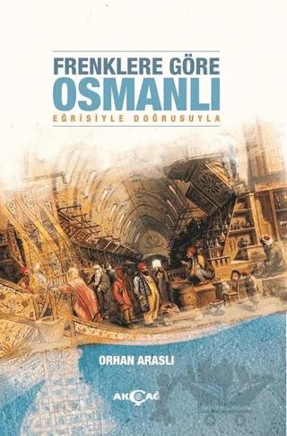 Frenklere Göre Osmanlı