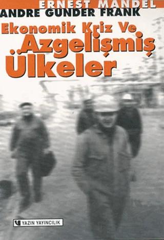 Ekonomik Kriz ve Azgelişmiş Ülkeler