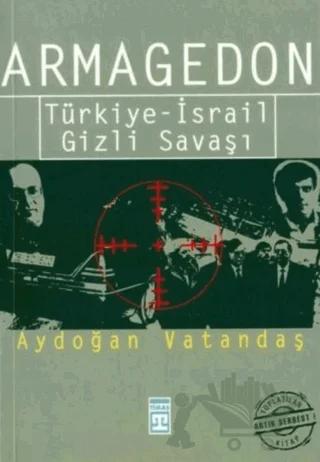 Armagedon Türkiye-İsrail Gizli Savaşı