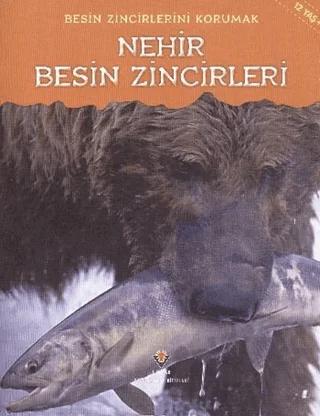 Besin Zincirlerini Korumak - Nehir Besin Zincirleri