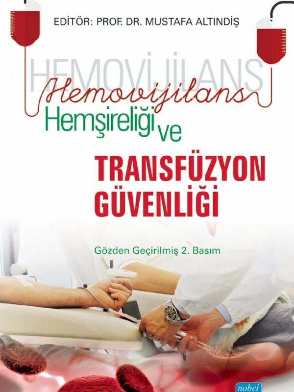 Hemovijilans Hemşireliği ve TRANSFÜZYON GÜVENLİĞİ