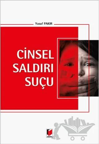 Cinsel Saldırı Suçu