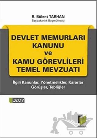 Devlet Memurları Kanunu ve Kamu Görevlileri Temel Mevzuatı