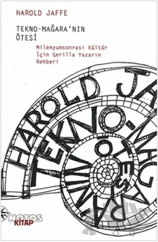 Tekno-Mağara’nın Ötesi
