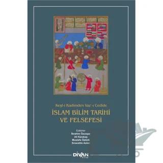 İslam Bilim Tarihi ve Felsefesi (Ciltli)