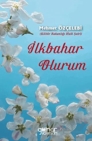 İlkbahar Olurum