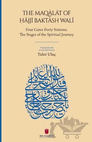 The Maqālāt of Ḥājjī Baktāsh Walī: Four Gates-Forty Stations: The Stages of the Spiritual Journey