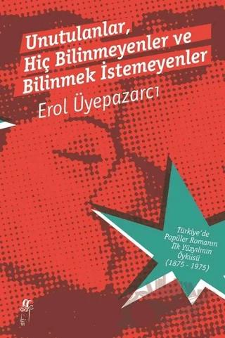 Unutulanlar, Hiç Bilinmeyenler ve Bilinmek İstemeyenler (2 Cilt Kutulu)