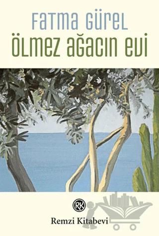 Ölmez Ağacın Evi