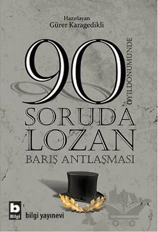 90 Soruda Lozan Barış Antlaşması