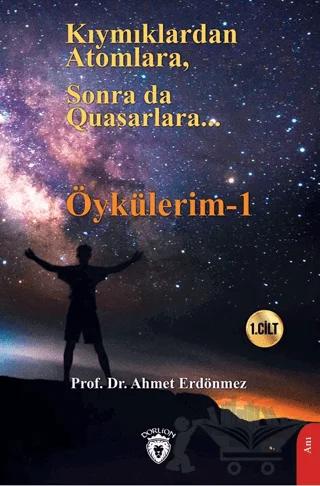 Kıymıklardan Atomlara, Sonra Da Quasarlara