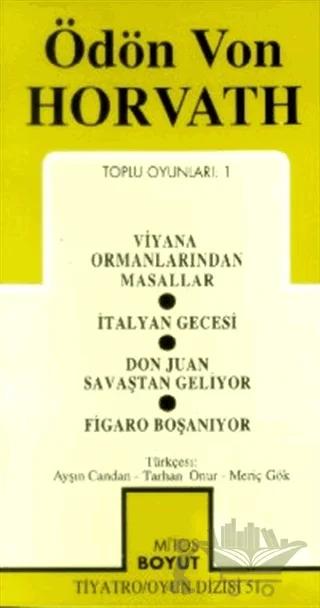 Toplu Oyunları 1 Viyana Ormanlarından Masallar / İtalyan Gecesi / Don Juan Savaştan Geliyor / Figaro Boşanıyor