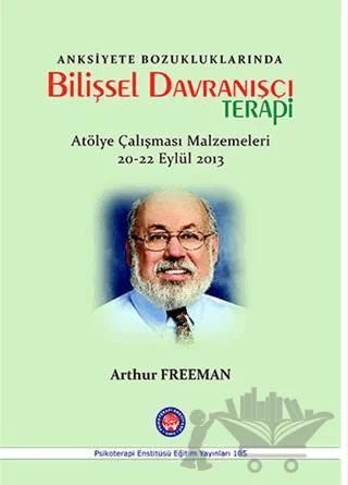 Anksiyete Bozukluklarında Bilişsel Davranışçı Terapi