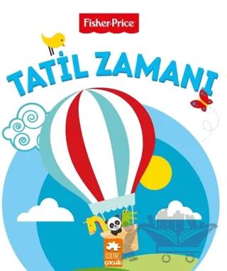 Tatil Zamanı - Fisher Price