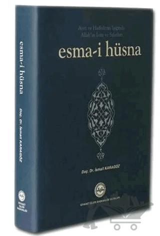 Ayet ve Hadislerin Işığında Allah'ın İsim ve Sıfatları Esma-i Hüsna