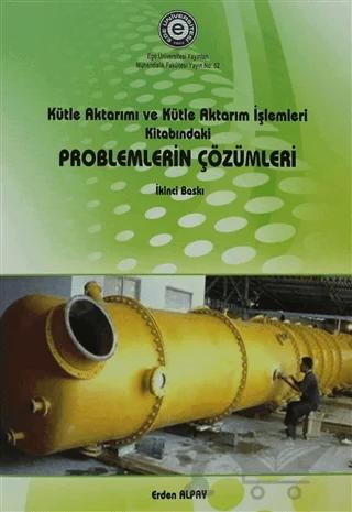 Kütle Aktarımı ve Kütle Aktarım İşlemleri Kitabındaki Problemlerin Çözümleri
