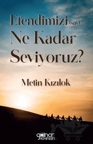 Efendimizi (Sav) Ne Kadar Seviyoruz