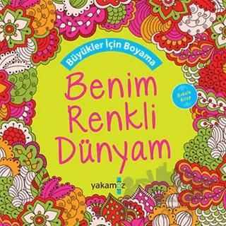 Büyükler için Boyama - Benim Renkli Dünyam (Kokulu Kitap)