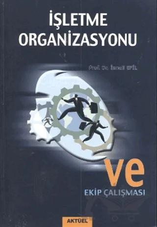 İşletme Organizasyonu ve Ekip Çalışması