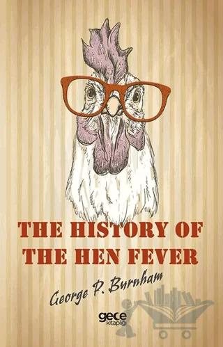 The History of The Hen Fever