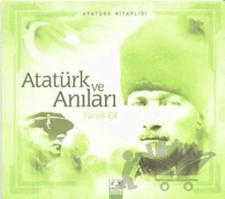 Atatürk ve Anıları
