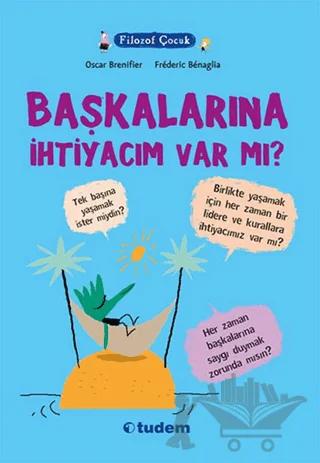 Filozof Çocuk: Başkalarına İhtiyacım Var mı?