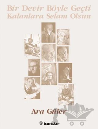 Bir Devir Böyle Geçti Kalanlara Selam Olsun