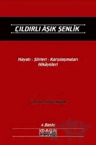 Çıldırlı Aşık Şenlik Hayatı