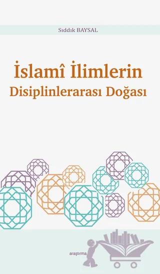 İslami İlimlerin Disiplinlerarası Doğası