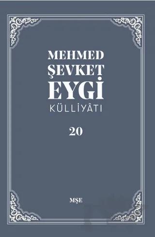 Mehmed Şevket Eygi Külliyatı - 20